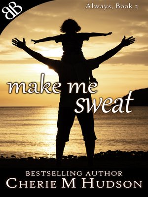 cover image of Make Me Sweat